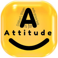 Virtues - A is for Attitude