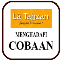 Laa Tahzan (Menghadapi Cobaan)