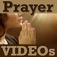 Prayer VIDEOs