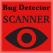 Bug Detector Scanner -
Spy Device Detector